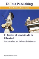 Miguel Ángel Bonomi Santurio - El Poder al servicio de la Libertad