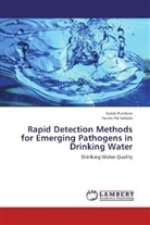 Gula Pandove, Gulab Pandove, Param Pal Sahota - Rapid Detection Methods for Emerging Pathogens in Drinking Water