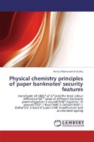 Asmaa Mohamed el shafey - Physical chemistry principles of paper banknotes' security features