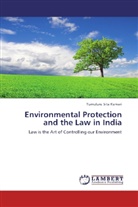 Tumuluru Sita Kumari - Environmental Protection and the Law in India