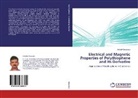 Ashish Chourasia - Electrical and Magnetic Properties of Polythiophene and Its Derivative