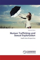 Sukanta Sarkar - Human Trafficking and Sexual Exploitation