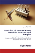 Nadi Iram, Nadia Iram, Shahid Mahmood - Detection of Selected Heavy Metals in Human Blood Samples