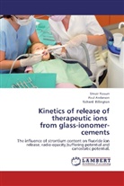 Pau Anderson, Paul Anderson, Richard Billington, Umai Hassan, Umair Hassan - Kinetics of release of therapeutic ions from glass-ionomer-cements