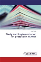 Anju Yadav - Study and Implementation on protocol in MANET