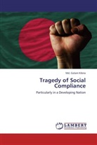 Md Golam Kibria, Md. Golam Kibria - Tragedy of Social Compliance