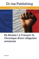 René Naba, Naba-r - De nicolas i a francois iii,