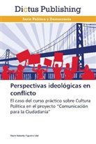 Paulo Roberto Figueira Leal - Perspectivas ideológicas en conflicto