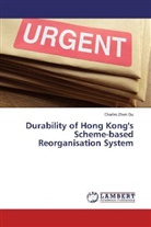 Charles Zhen Qu - Durability of Hong Kong's Scheme-based Reorganisation System