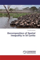 Thusitha Kumara - Decomposition of Spatial Inequality in Sri Lanka