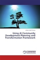 Joshue Zuriel Tiempo - Using AI Community Development Planning and Transformation Framework