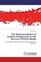 Nuran Uysal - The Representation of Turkish Immigrants in the German Printed Media