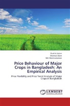 Shamsu Alam, Shamsul Alam, Md Moniruzzaman, Md. Moniruzzaman, Shakil Salam, Shakila Salam - Price Behaviour of Major Crops in Bangladesh: An Empirical Analysis