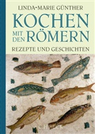 Linda-Marie Günther - Kochen mit den Römern