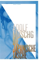 Adolf Muschg - Die Japanische Tasche