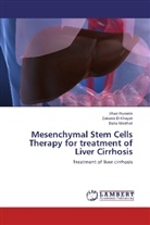 Zakari El-Khayat, Zakaria El-Khayat, Jiha Hussein, Jihan Hussein, Dalia Medhat - Mesenchymal Stem Cells Therapy for treatment of Liver Cirrhosis