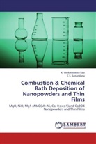 C S Sunandana, C. S. Sunandana, Venkateswara Rao, K. Venkateswara Rao - Combustion & Chemical Bath Deposition of Nanopowders and Thin Films