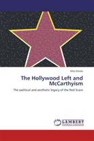 Mile Klindo - The Hollywood Left and McCarthyism