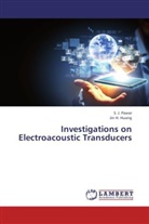 Jin H Huang, Jin H. Huang, S Pawar, S J Pawar, S. J. Pawar - Investigations on Electroacoustic Transducers