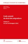 Cesla Amarelle, Amarelle, Amarelle, Cesla Amarelle, Minh Son Nguyen, Min Son Nguyen... - Pratiques en droit des Migrations: Code annoté de droit des migrations