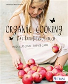 Sabine Huth-Rauschenbach - Organic Cooking - Das Familienkochbuch