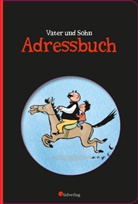 Erich Ohser, Erich Ohser alias e.o.plauen, E. O. Plauen, Erich O Plauen, Christiane Leesker - Vater und Sohn - Adressbuch