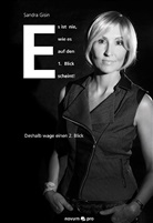 Sandra Gisin - Es ist nie, wie es auf den 1. Blick scheint!