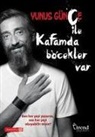 Yunus Günce - Kafamda Böcekler Var