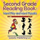 Speedy Publishing Llc, Speedy Publishing LLC - Second Grade Reading Book