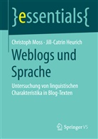 Jill-Catrin Heurich, Christop Moss, Christoph Moß - Weblogs und Sprache
