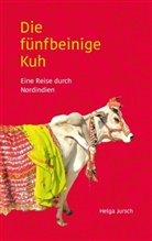 Helga Jursch - Die fünfbeinige Kuh
