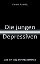 Simon Schmitt - Die jungen Depressiven
