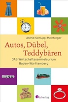 Astrid Schlupp-Melchinger, Harald Braun - Autos, Dübel, Teddybären