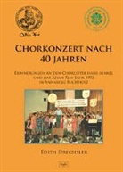 Edith Drechsler - Chorkonzert nach 40 Jahren