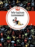 Erich Ohser, Erich Ohser alias e.o.plauen, E. O. Plauen, Erich O Plauen, Christiane Leesker - Vater und Sohn - Allerbeste Freunde: Wir halten zusammen!