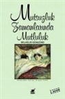 Wilhelm Genazino - Mutsuzluk Zamanlarinda Mutluluk