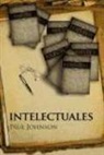 Paul Johnson - Intelectuales