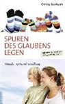 Christa Baumann - Spuren des Glaubens legen