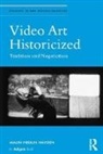 Malin Hedlin Hayden, Hayden Malin Hedlin - Video Art Historicized