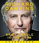 Richard Dawkins, Richard Dawkins - Brief Candle in the Dark (Audiolibro)