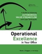 Kevin J. Duggan, Kevin J. (Founder Duggan, Kevin J. Healey Duggan, Kevin J./ Healey Duggan, Duggan Kevin J., Tim Healey... - Operational Excellence in Your Office