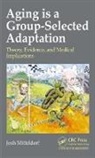 Joshua Mitteldorf, Mitteldorf Joshua - Aging Is a Group-Selected Adaptation