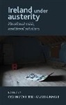 Colin Coulter, Colin Coulter, Colin Nagle Coulter, Colin Coulter, Coulter Colin, Angela Nagle... - Ireland Under Austerity