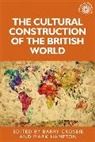 Barry Hampton Crosbie, Barry Crosbie, Dr Mark Hampton, Mark Hampton - Cultural Construction of the British World