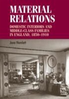 Jane Hamlett, Christopher Breward, Bill Sherman - Material Relations