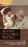 Gerard Hallet Fealy, Gerard Hallett Fealy, Gerard M. Hallet Fealy, Susanne Dietz, Susanne Malchau Dietz, Gerard Fealy... - Histories of Nursing Practice