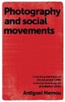 Antigoni Memou, Memou Antigoni - Photography and Social Movements