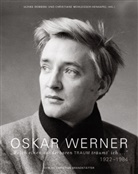 Ulrike Dembski, Christiane Mühlegger-Henhapel - Oskar Werner 1922-1984