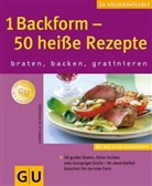 Cornelia Schinharl - 1 Backform - 50 heiße Rezepte