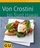 Martina Kittler - Von Crostini bis Toast Hawaii
